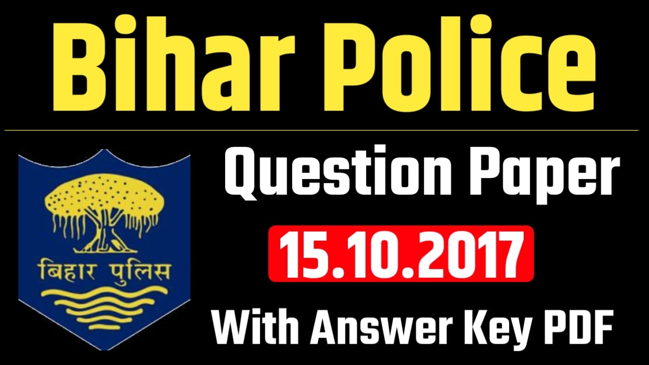 Bihar Police Constable Question Paper 2017