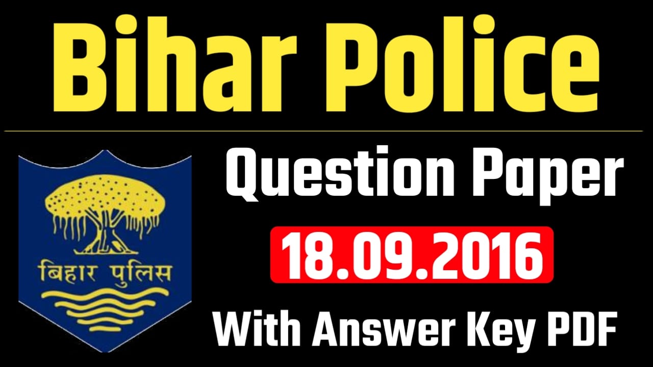 Bihar Police Question Paper 2016