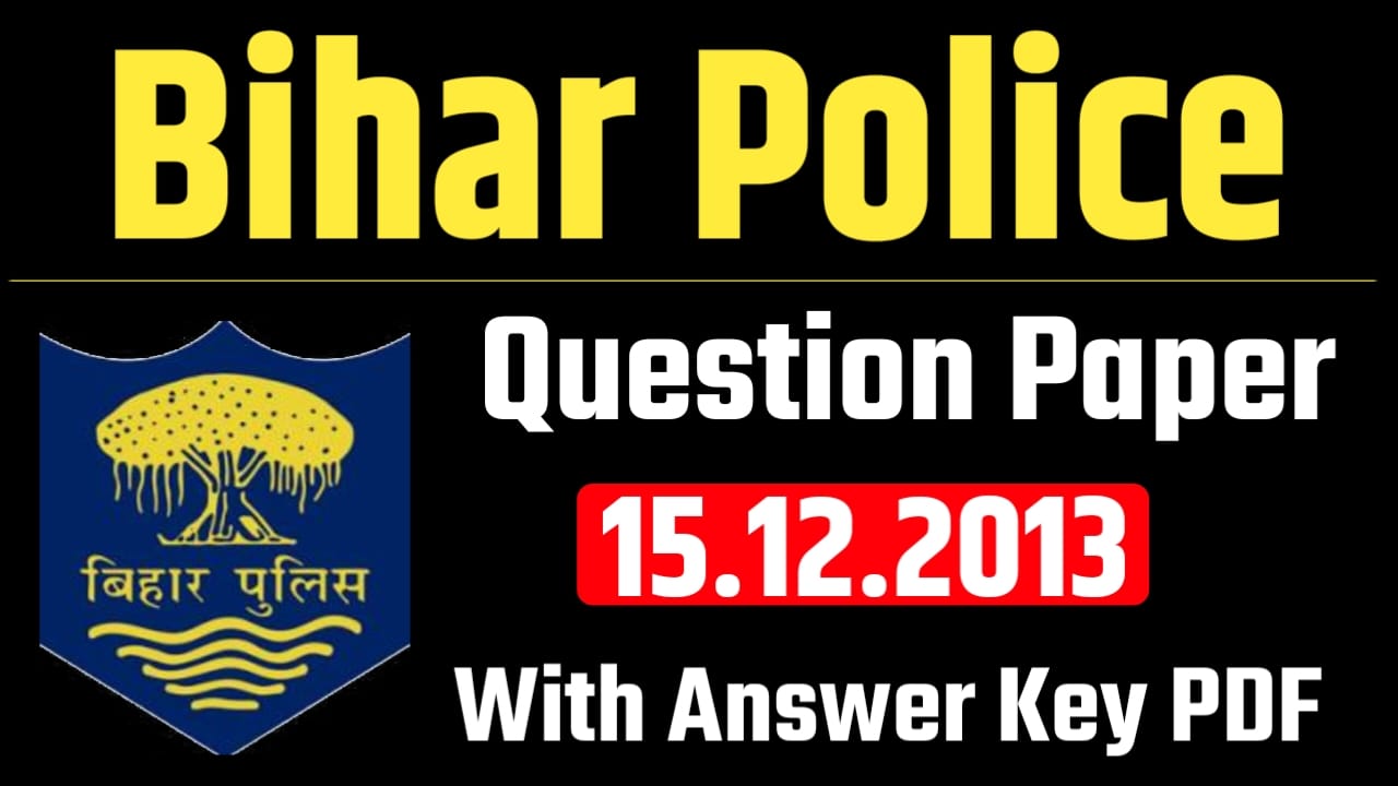Bihar Police Question Paper 2013